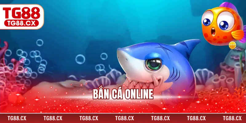 Bắn Cá Online – Trò Săn Cá Ăn Xu Đỉnh Cao Cực Hấp Dẫn