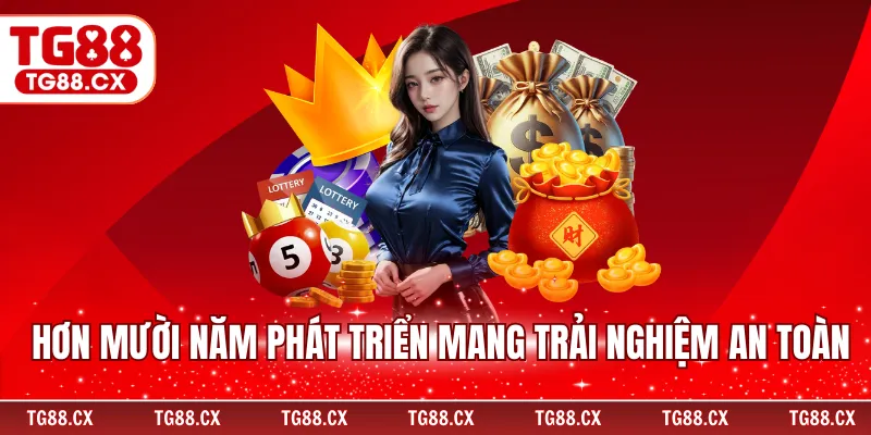 Hơn mười năm phát triển mang trải nghiệm an toàn