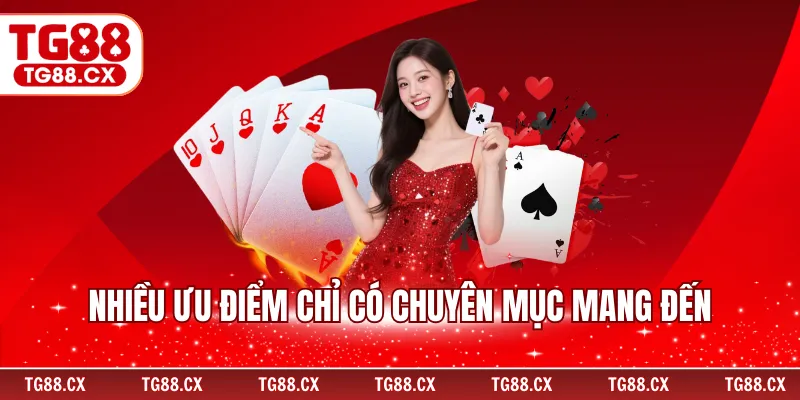 Nhiều ưu điểm chỉ có chuyên mục mang đến