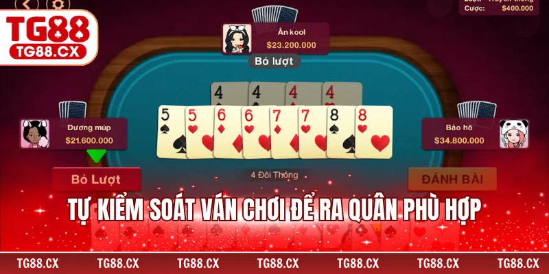 Tự kiểm soát ván chơi để ra quân phù hợp